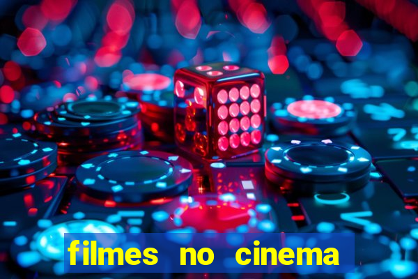 filmes no cinema conquista sul